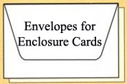 Envelopes for Enclosure Cards